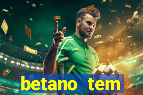 betano tem pagamento antecipado